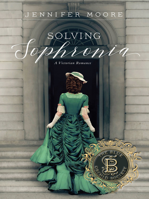 Title details for Solving Sophronia by Jennifer Moore - Available